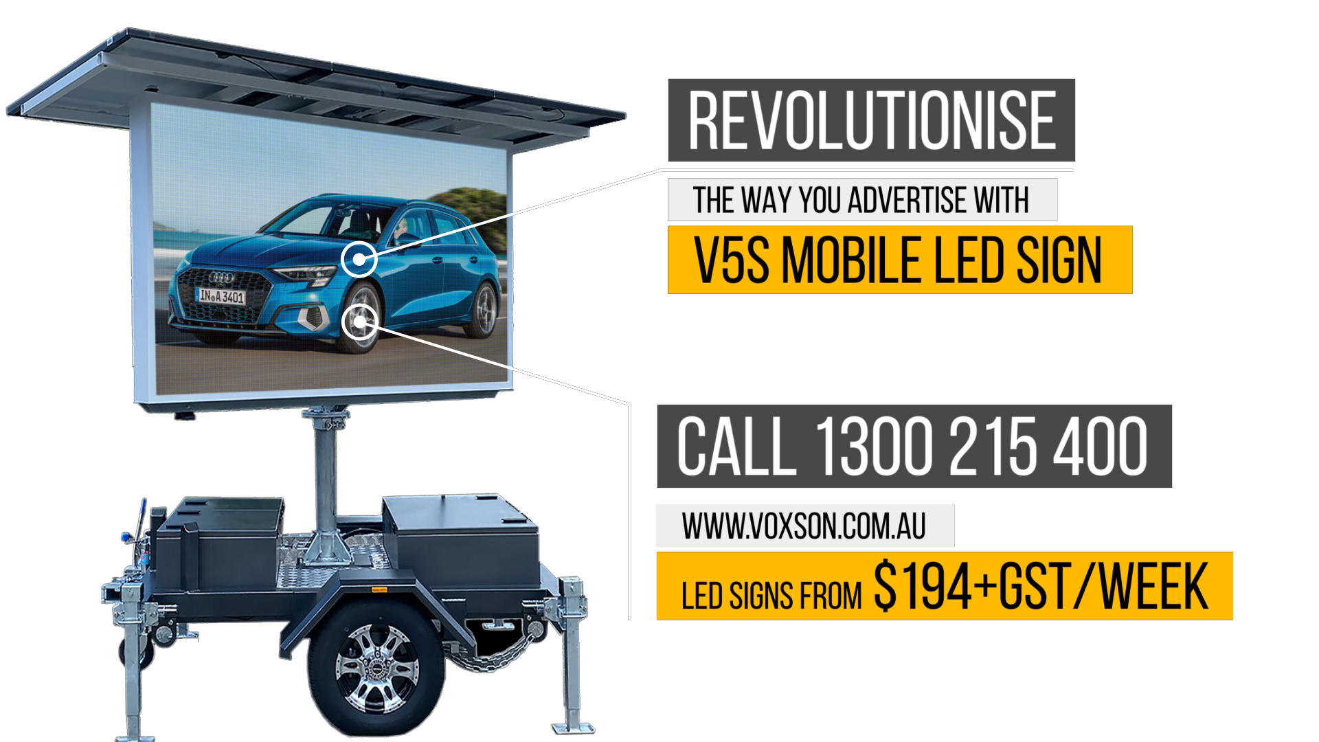 Revolutionise the way you advertise, with Voxson V4s mobile LED sign.